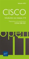 Couverture du livre « CISCO ; préparation à la certification CCNA 200-301 : introduction aux réseaux » de Sebastien Artu aux éditions Eni