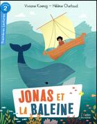 Couverture du livre « Jonas et la baleine » de Helene Chetaud et Viviane Koenig aux éditions Belin Education