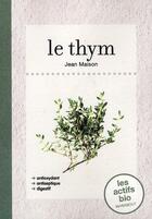 Couverture du livre « Le thym » de J. Maison aux éditions Marabout