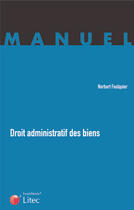 Couverture du livre « Droit administratif des biens » de Norbert Foulquier aux éditions Lexisnexis