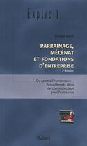 Couverture du livre « Parrainage, mécénat et fondations d'entreprise (2e édition) » de Philippe Morel aux éditions Vuibert