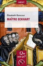 Couverture du livre « Maître Eckhart » de Elisabeth Boncour aux éditions Que Sais-je ?