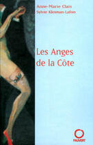 Couverture du livre « Les Anges De La Cote » de Anne-Marie Clais et Sylvie Kleiman-Lafon aux éditions Pauvert