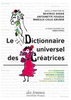 Couverture du livre « Le dictionnaire universel des créatrices » de  aux éditions Des Femmes