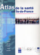 Couverture du livre « Atlas de la sante en ile-de-france » de  aux éditions Documentation Francaise