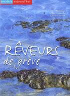 Couverture du livre « Reveurs de greve » de Durand/Lecorbeiller aux éditions Ouest France