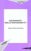 Couverture du livre « Gouvernants : quelle responsabilité ? » de Philippe Segur aux éditions L'harmattan