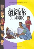 Couverture du livre « Grandes religions du monde (les) » de Benoit Marchon aux éditions Bayard Jeunesse