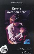 Couverture du livre « Dormir avec son bébé » de Nathalie Roques aux éditions L'harmattan
