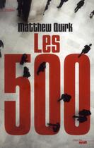Couverture du livre « Les 500 » de Matthew Quirk aux éditions Cherche Midi