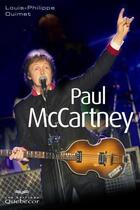 Couverture du livre « Paul McCartney (2e édition) » de Luois-Philippe Ouimet aux éditions Les Éditions Québec-livres