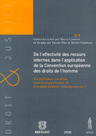 Couverture du livre « De l'effectivité des recours internes dans l'application de la convention européenne des droits de l'homme » de Jean-Francois Flauss et Elisabeth Lambert Abdelgawad et Gerard Cohen-Jonathan aux éditions Anthemis