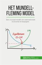 Couverture du livre « Het mundell-fleming model - een cruciaal model om internationale economie te begrijpen » de Jean Blaise Nimbang aux éditions 50minutes.com