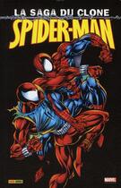 Couverture du livre « Spider-Man - la saga du clone t.1 » de John Marc Dematteis et Howard Mackie et Sal Buscema et Mark Bagley aux éditions Panini