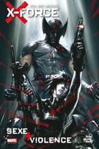 Couverture du livre « X-Force : sexe + violence » de Craig Kyle et Christopher Yost et Gabriele Dell'Otto aux éditions Panini