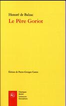 Couverture du livre « Le Père Goriot » de Honoré De Balzac aux éditions Classiques Garnier