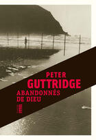 Couverture du livre « Abandonnés de Dieu » de Peter Guttridge aux éditions Editions Du Rouergue