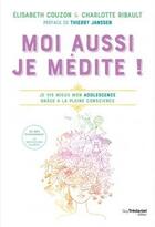 Couverture du livre « Moi aussi, je medite ! + cd » de Elisabeth Couzon aux éditions Tredaniel