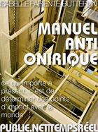 Couverture du livre « Manuel anti-onirique » de Isabelle Pariente-Butterlin aux éditions Publie.net