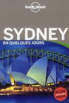 Couverture du livre « Sydney en quelques jours » de Peter Dragicevich aux éditions Lonely Planet France