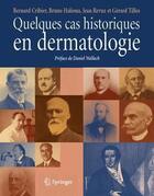 Couverture du livre « Quelques cas historiques en dermatologie » de  aux éditions Springer