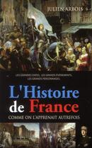 Couverture du livre « L'histoire comme on l'apprenait autrefois » de Julien Arbois aux éditions City