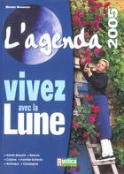 Couverture du livre « Vivez avec la lune 2005 (édition 2005) » de Michel Beauvais aux éditions Rustica