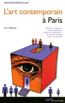 Couverture du livre « L'Art Contemporain A Paris » de Valerie Ktourza aux éditions Parigramme