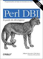 Couverture du livre « Perl dbi ; le guide du développeur » de Alligator Descartes et Tim Bunce aux éditions O Reilly France
