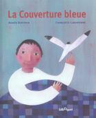 Couverture du livre « La couverture bleue » de Agnes Bertron/C.Laba aux éditions Bilboquet