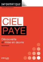 Couverture du livre « Ciel paye ; découverte et mise en oeuvre ; livre de l'élève (4e édition) » de Pascal Parisot aux éditions Gep