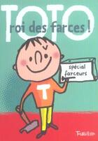 Couverture du livre « Toto, roi des farces ! » de Baret-Idatte/Gillot/ aux éditions Tourbillon