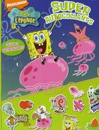 Couverture du livre « Bob l'éponge ; compile d'autocollants » de Nickelodeon aux éditions Casterman