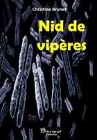 Couverture du livre « Nid de vipères » de Christine Brunet aux éditions Chloe Des Lys
