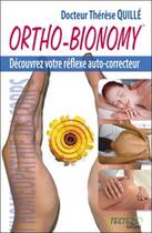 Couverture du livre « Ortho-bionomy : découvrez votre réflexe auto-correcteur » de Therese Quille aux éditions Testez Editions