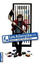 Couverture du livre « Les allergiks t. 8 ; fouiller parmi les débris » de Andre Marois aux éditions La Courte Echelle