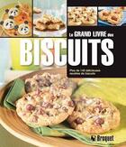 Couverture du livre « Le grand livre des biscuits » de Pil aux éditions Broquet