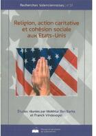 Couverture du livre « Religion, action caritative et cohésion sociale aux États-Unis » de Mokhtar Ben Barka aux éditions Pu De Valenciennes