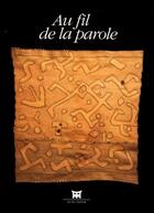 Couverture du livre « Au fil de la parole » de Christiane Falgayrettes-Leveau aux éditions Dapper