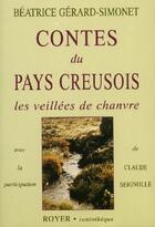 Couverture du livre « Contes du Pays Creusois ; les veillées de chanvre » de Gerard-Simonet B. aux éditions Royer Editions