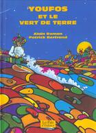 Couverture du livre « Youfos et le vert de terre » de Patrick Bertrand et Alain Roman aux éditions Lo Pais D'enfance