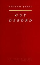 Couverture du livre « Guy Debord » de Anselme Jappe aux éditions Sulliver