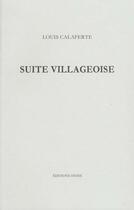 Couverture du livre « Suite villageoise » de L. Calaferte aux éditions Hesse