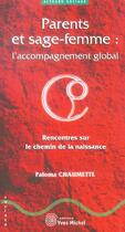 Couverture du livre « Parents et sage-femme : l'accompagnement global » de Paloma Chaumette aux éditions Yves Michel