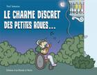 Couverture du livre « Le charme discret des petites roues... » de Paul Samanos aux éditions D'un Monde A L'autre