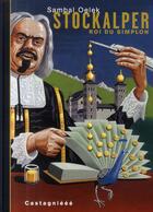Couverture du livre « Stockalper roi du Simplon » de Sambal Oelek aux éditions Castagnieee