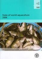 Couverture du livre « State of world aquaculture 2006 (fao fisheries technical paper n. 500) » de  aux éditions Fao