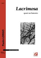 Couverture du livre « Lacrimosa ; quasi un lamento » de Paolo Longo aux éditions Symetrie