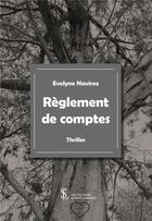 Couverture du livre « Reglement de comptes » de Navirez Evelyne aux éditions Sydney Laurent