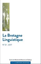 Couverture du livre « La Bretagne linguistique n.21 (édition 2017) » de  aux éditions Crbc